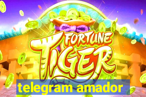 telegram amador